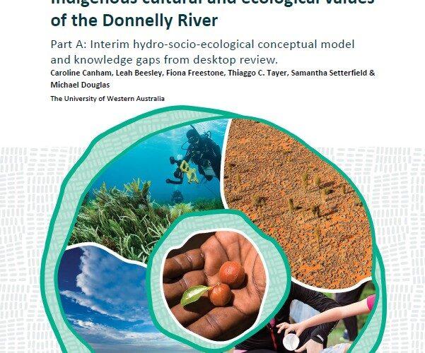 Indigenous and ecological values of Donnelly River_PART A